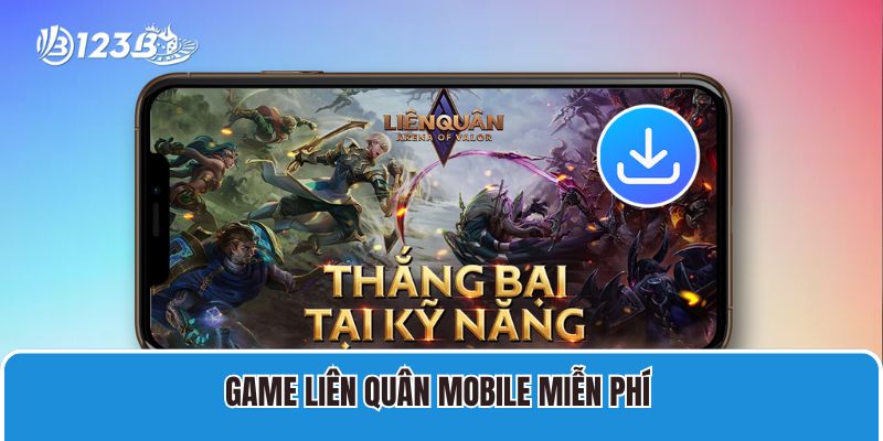 Game Liên quân mobile miễn phí