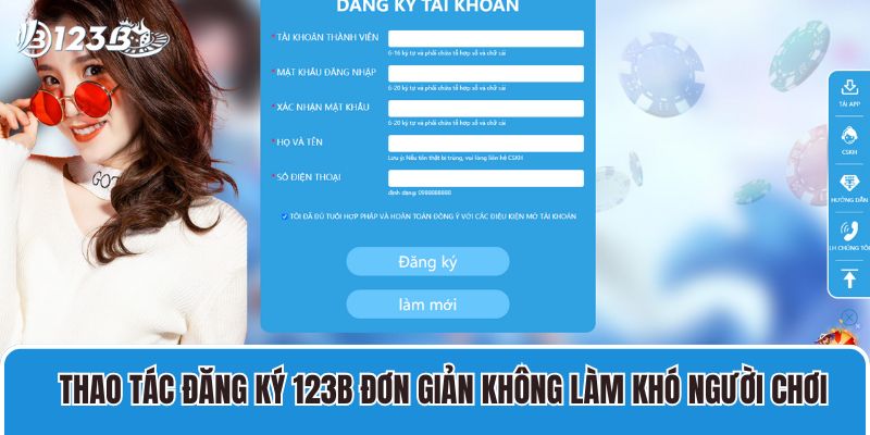 Thao tác đăng ký 123B đơn giản không làm khó người chơi
